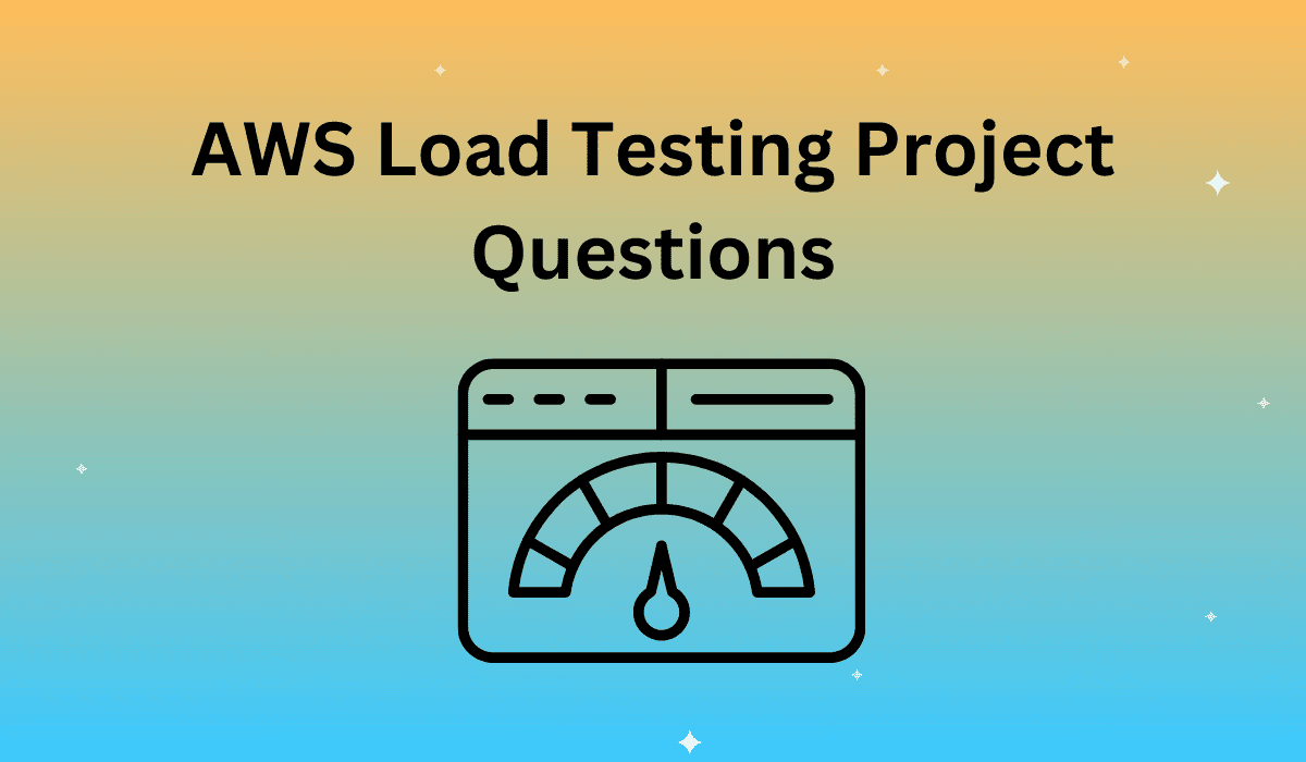 AWS Load Testing Project Questions