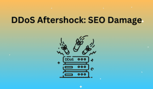 DDoS Aftershock: SEO Damage