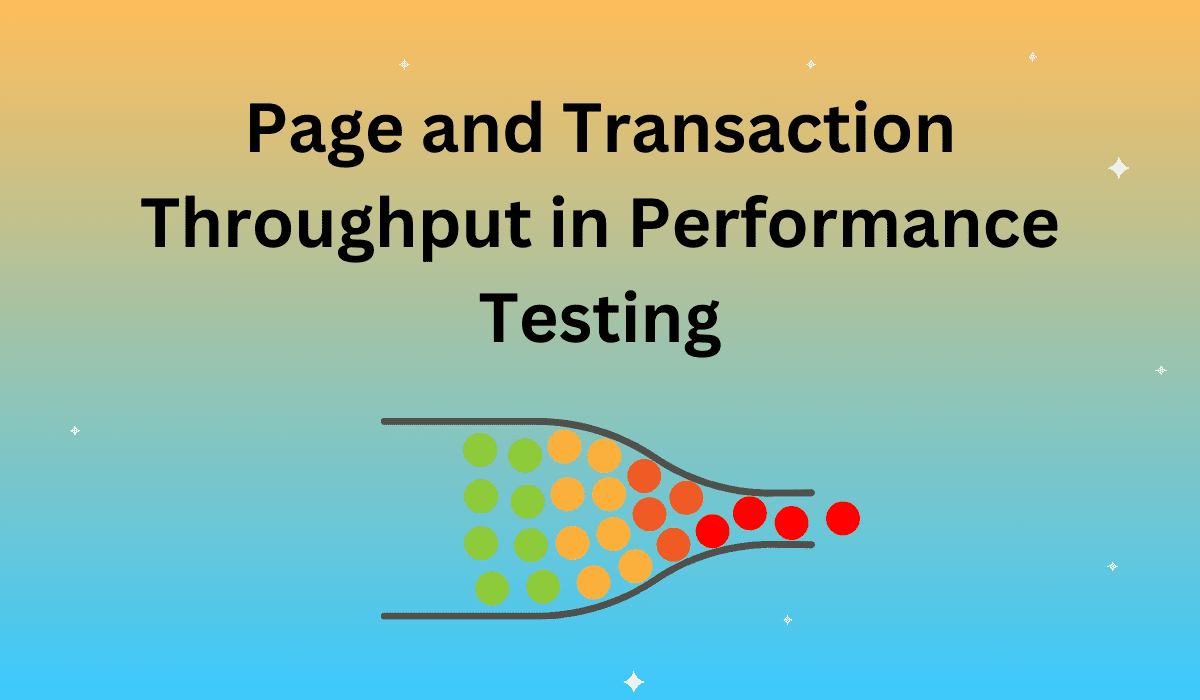 Page and Transaction Throughput in Performance Testing
