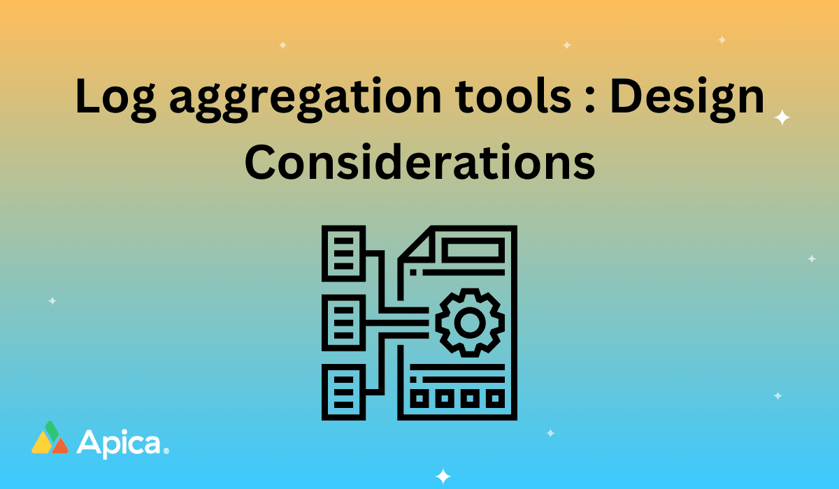 Log aggregation tools design considerations