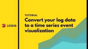Convert your log data to a time series event visualization