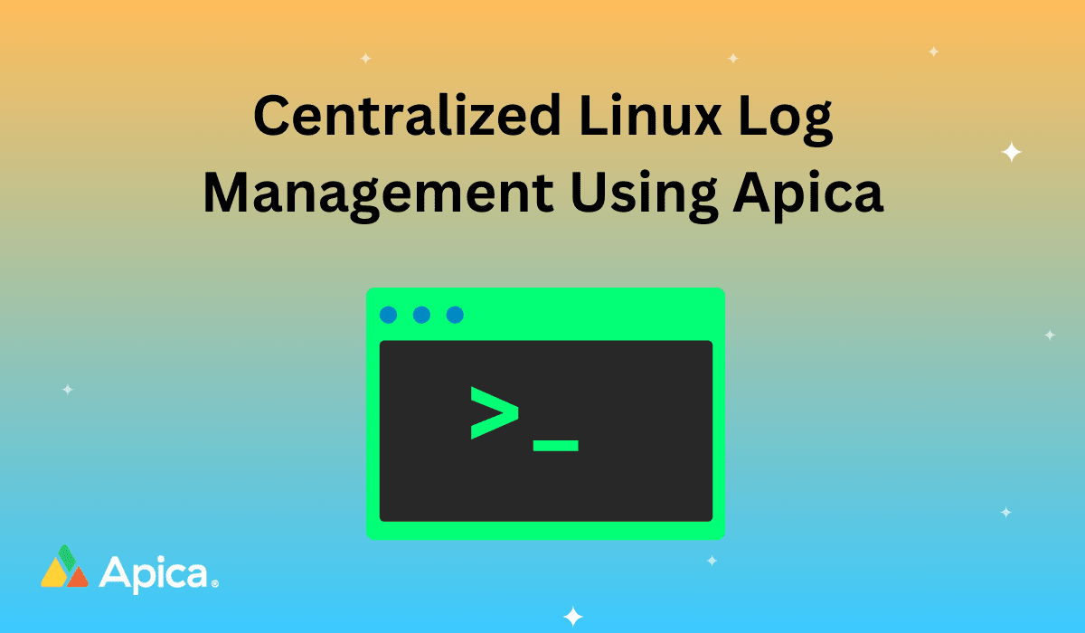 Centralized Linux Log Management Using Apica