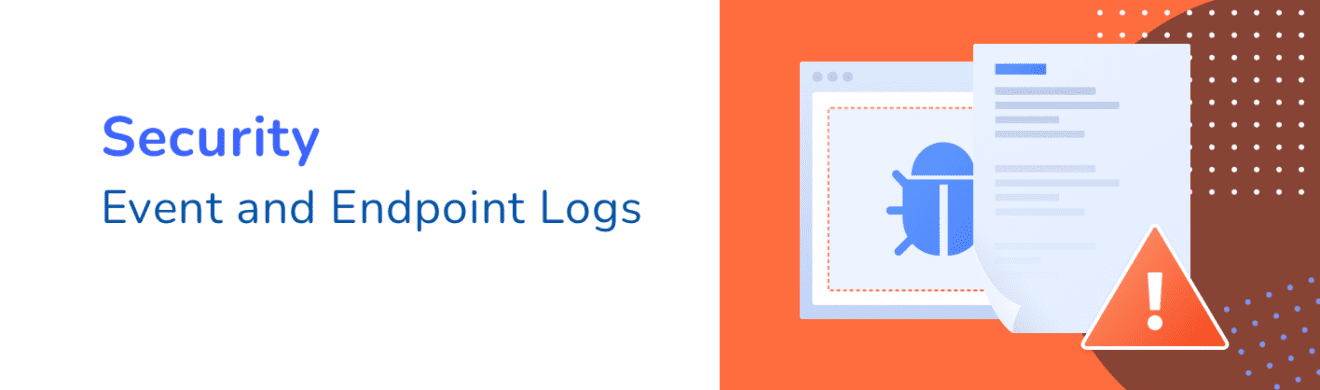 Using Event and Endpoint Logs for Security