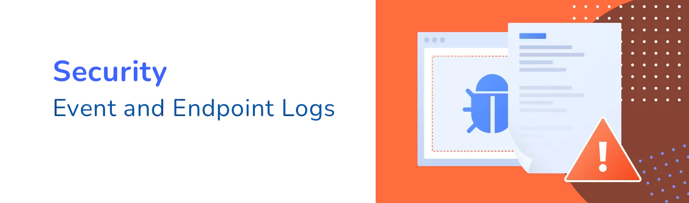 Using Event and Endpoint Logs for Security