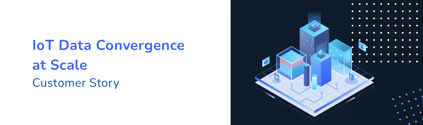 IoT Data Convergence and Management at Scale