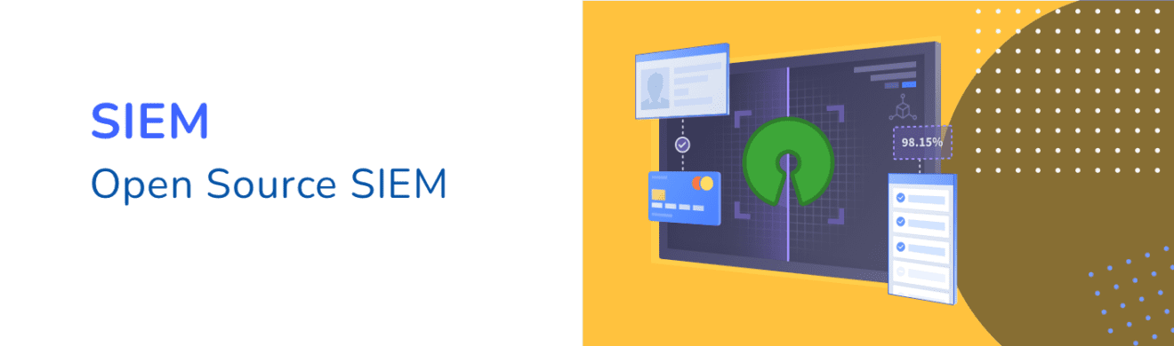 The Best Open Source SIEM tools