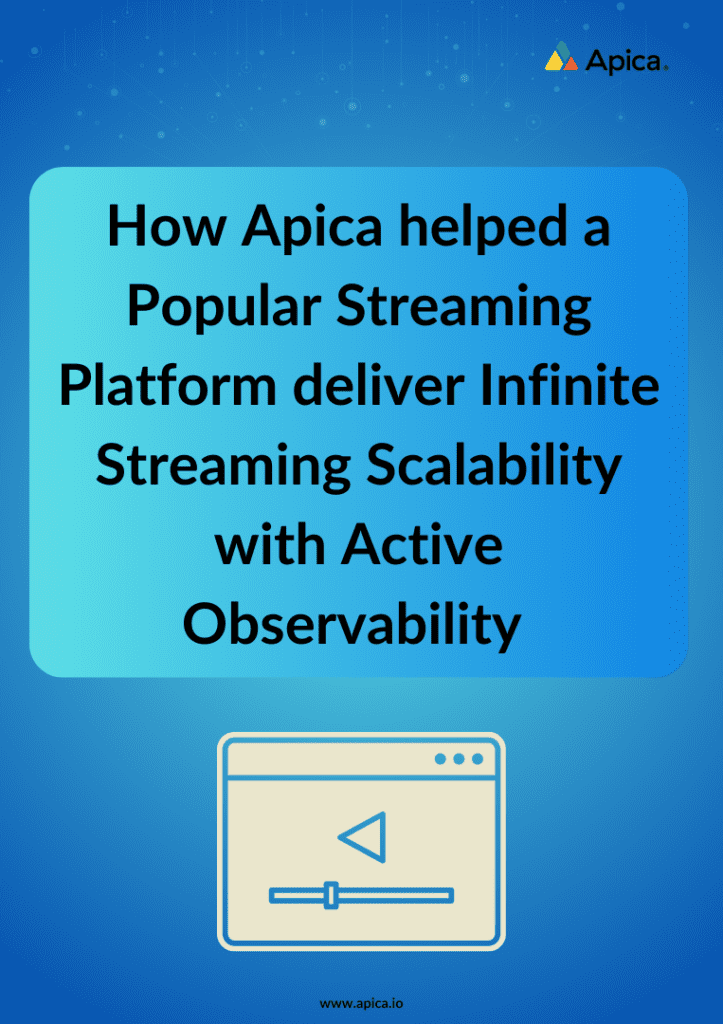 Apica for Streaming Service​