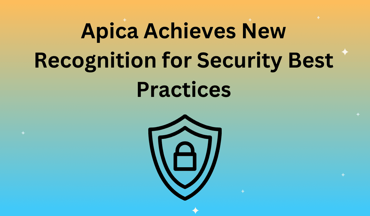 Apica Achieves New Recognition for Security Best Practices