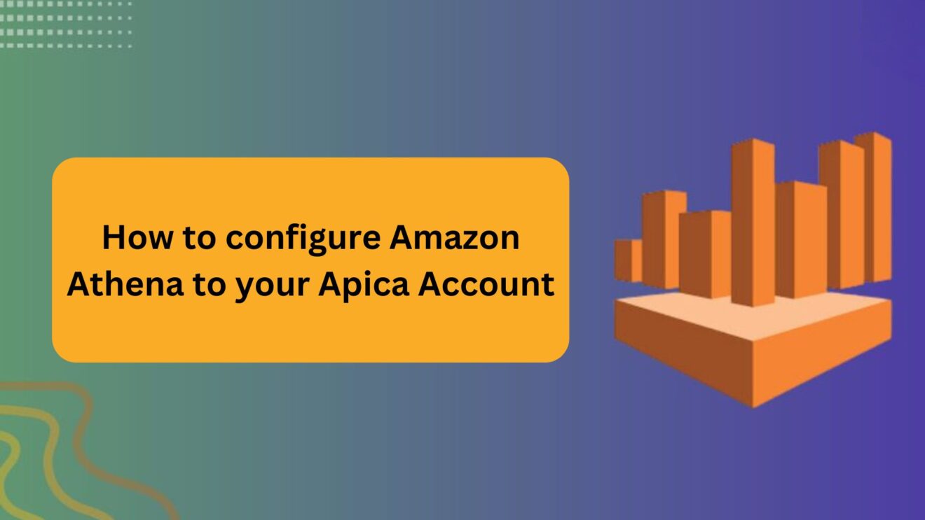 How to configure Amazon Athena to your Apica Account