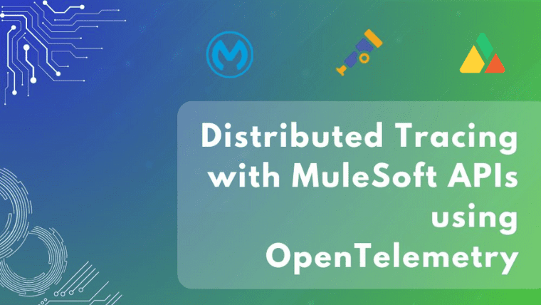 Distributed Tracing with MuleSoft