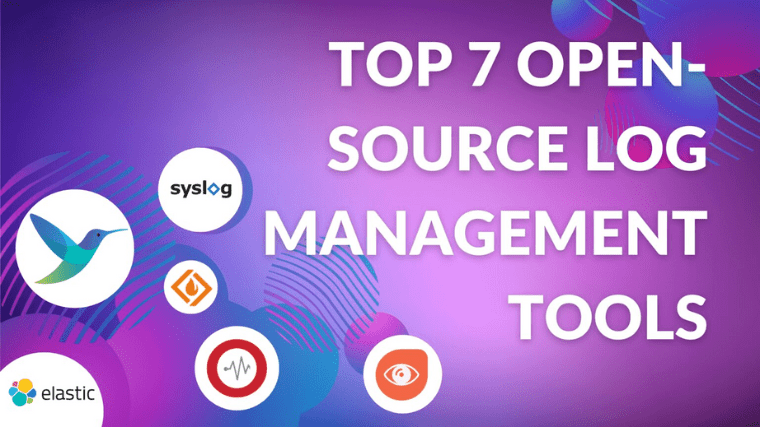 Top 7 Open-Source Log Management Tools in 2023