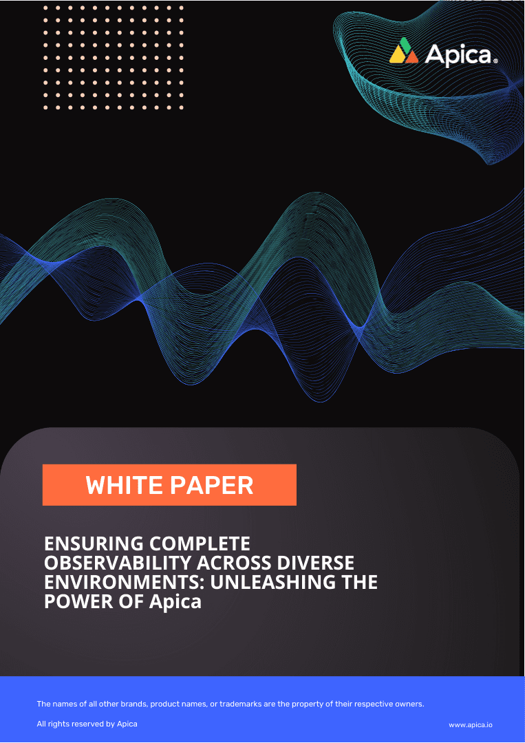 Ensuring-Complete-Observability-Across-Diverse-Environments-Unleashing-the-Power-of-Apica-White-Paper