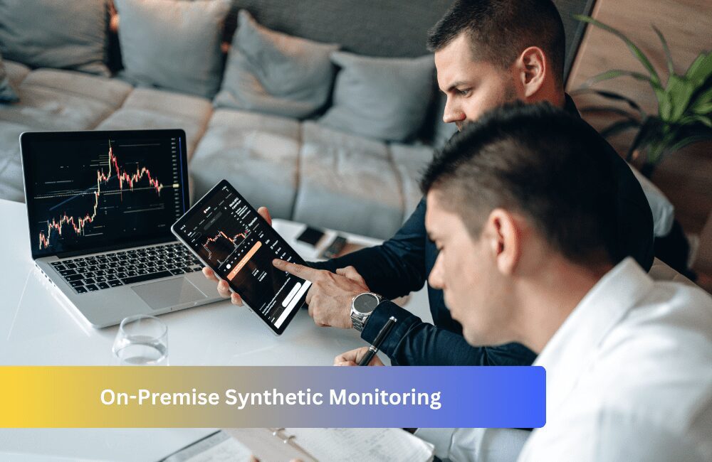 On-Premise Synthetic Monitoring
