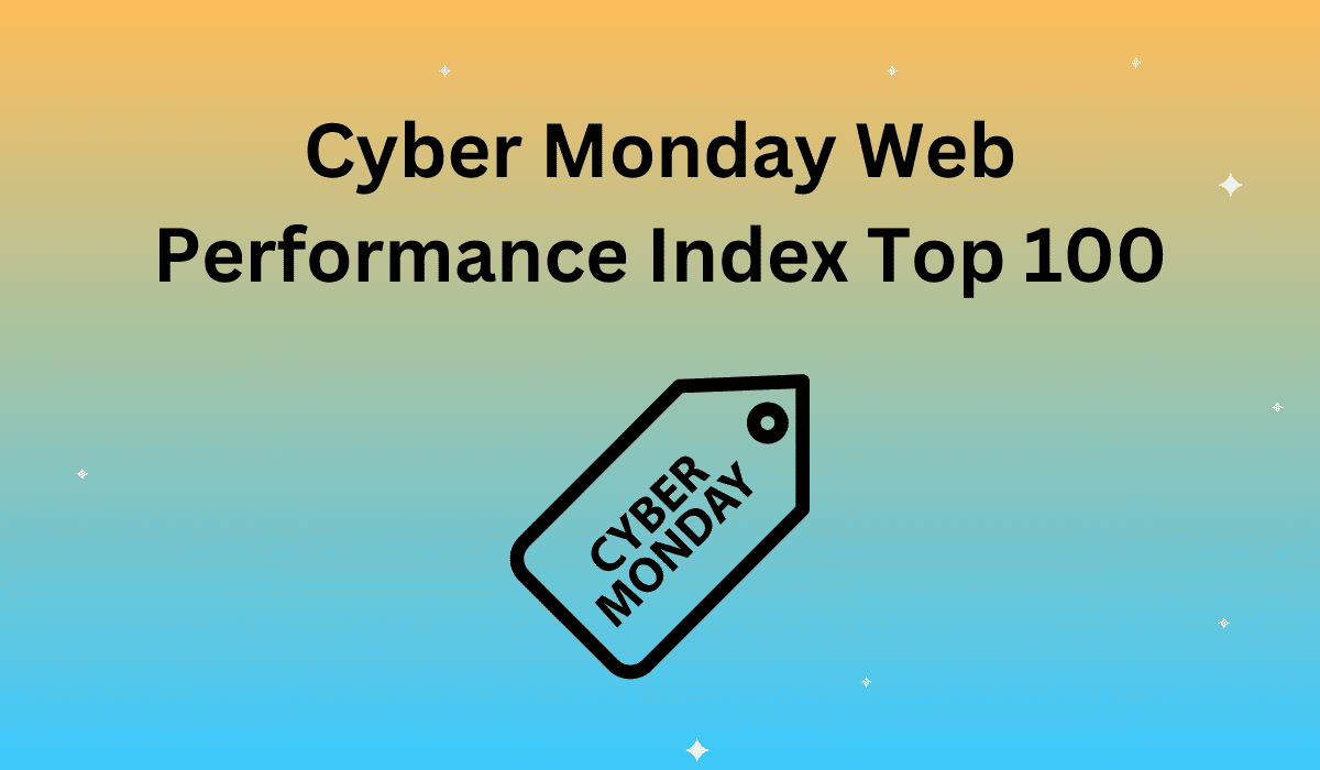 Cyber Monday Web Performance Index Top 100