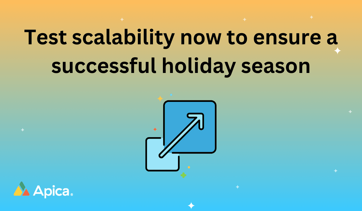 Test scalability now to ensure a successful holiday season