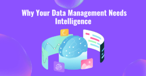 Intelligent data management