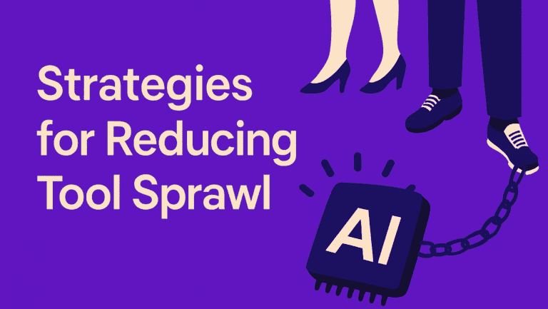 Strategies to reduce Tool Sprawl